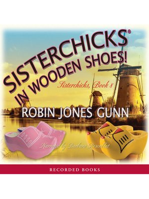 Sisterchicks in Wooden Shoes - Audiobook